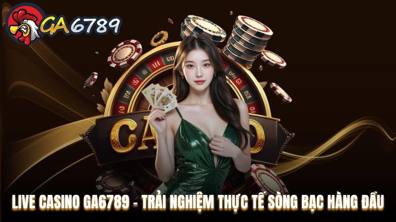 Giới thiệu Ga6789 với những ưu điểm mang tính thương hiệu